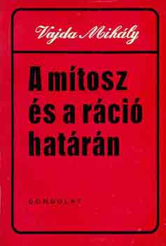 Vajda Mihly - A mtosz s a rci hatrn