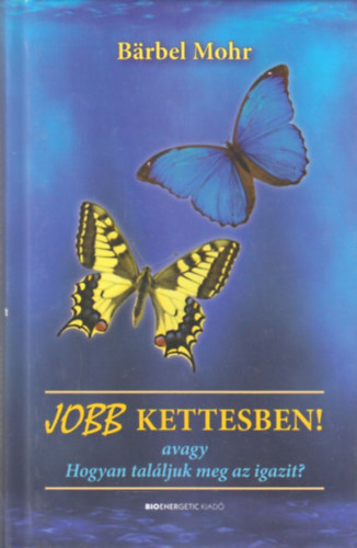 B�rbel Mohl - Jobb kettesben!
