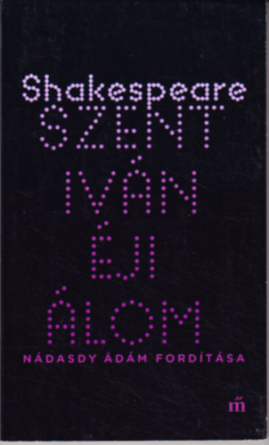 William Shakespeare - A szent-iván-éji álom