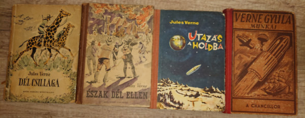 Jules Verne - 4 kötet Jules Verne-től: Dél csillaga, Észak dél ellen, Utazás a Holdba, A Chancellor