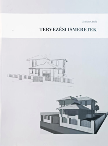 Schiszler Attila - Tervez�si ismeretek
