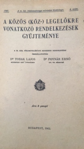 ismeretlen - A k�z�s(k�z) legel�kre vonatkoz� rendelkez�sek gy�jtem�nye