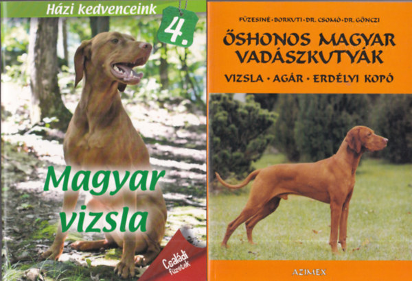Fzesin-Borkuti-Csom-Gnczi - 2 db. kutya knyv (shonos magyar vadszkutyk - vizsla, agr, erdlyi kop + Magyar vizsla - Csaldi fzetek)