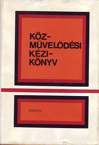 Fleki Jzsef; Herczeg Ferenc  (szerk.) - Kzmveldsi kziknyv
