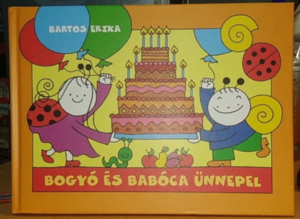 Bartos Erika - Bogy s Babca nnepel