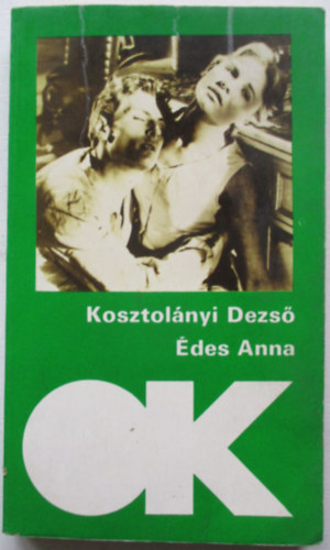Kosztol�nyi Dezs� - �des Anna