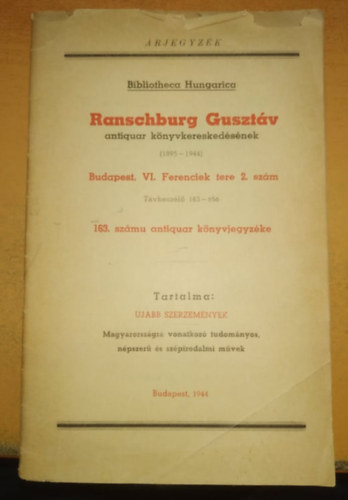 Ranschburg Gusztv - Ranschburg Gusztv antiquar knyvkereskedsnek 163. sz. antiquar knyvjegyzke