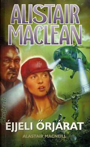 Alistair MacLean - Éjjeli őrjárat