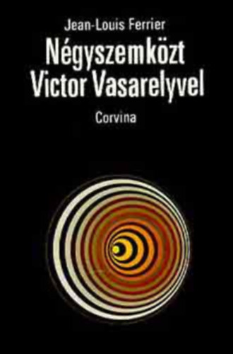 Jean-Louis Ferrier - Ngyszemkzt Victor Vasarelyvel
