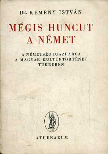 Dr. Kemny Istvn - Mgis huncut a nmet