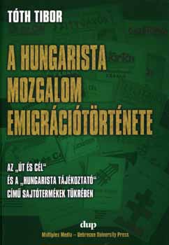 Tth Tibor - A hungarista mozgalom emigrcitrtnete