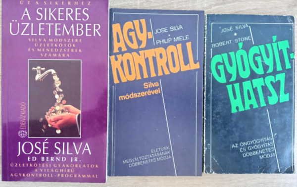 Robert Stone José Silva - 3 db Silva Agykontroll könyvcsomag: A sikeres üzletember - Silva módszere üzletkötők és menedzserek számára / Agykontroll Silva módszerével - Életünk megváltoztatásának döbbenetes módja / Gyógyíthatsz - Az öngyógyítás és gyó
