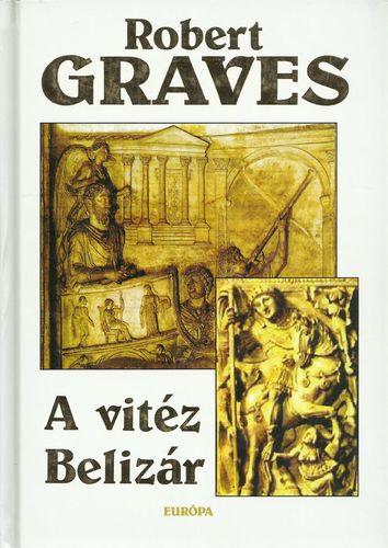 Robert Graves - A vitz Belizr