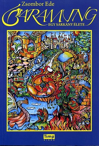 Zsombor Ede - Baramung - Egy s�rk�ny �lete