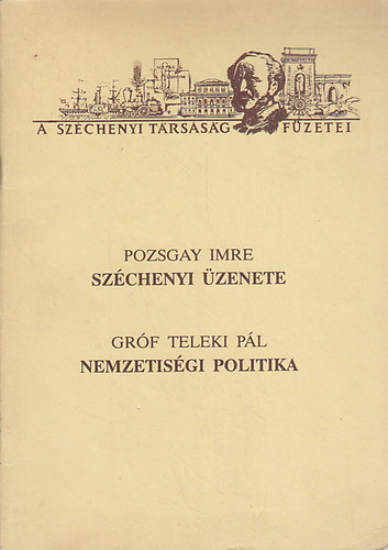 Pozsgay Imre; Teleki Pl gr. - Pozsgay Imre: Szchenyi zenete s Grf Teleki Pl: Nemzetisgi politika