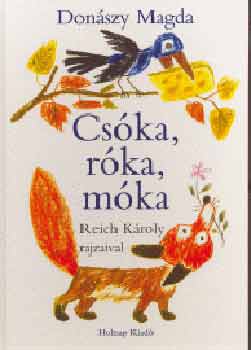 Donászy Magda - Csóka, róka, móka