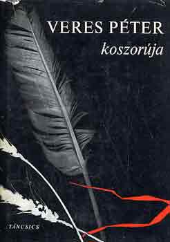 Rádics József - Veres Péter koszorúja