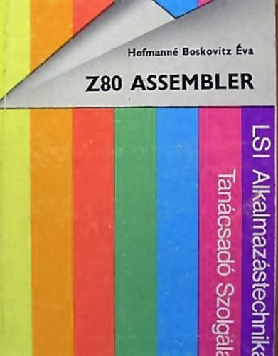 Hofmanné Boskovitz Éva - Z80 Assembler