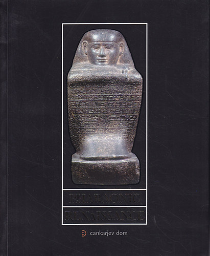 Francesco Tiradritti - Pharaonic Renaissance. Archaism and the Sense of History