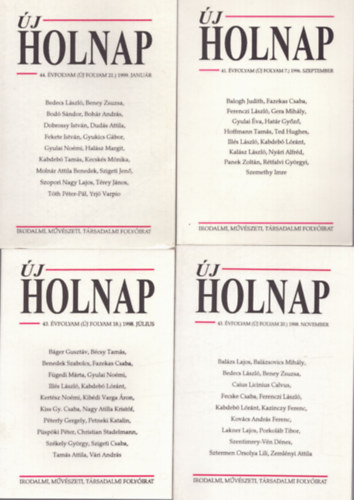 Több szerkesztő - 4 db Új Holnap kötet: 43. évfolyam (Új folyam 18.) 1998. július - 41. évfolyam (Új folyam 7.) 1996. szeptember - 43. évfolyam (Új folyam 20.) 1998. november - 44. évfolyam (Új folyam 21.) 1999. január