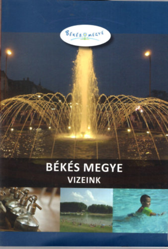 Dr. Glózik Klára - Békés megye - Vizeink