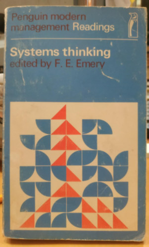 F.E. Emery  (ed.) - Systems Thinking (Rendszerszint� gondolkod�s - angol nyelv�)