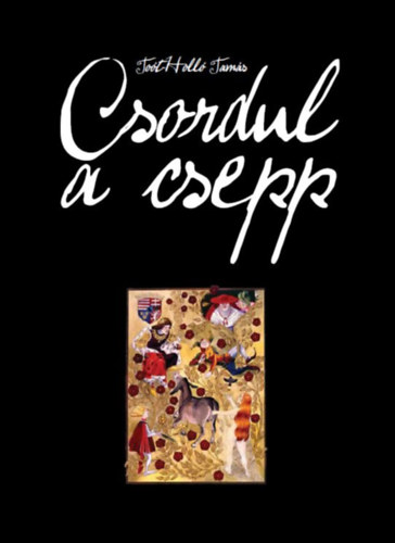 To�t-Holl� Tam�s - Csordul a csepp