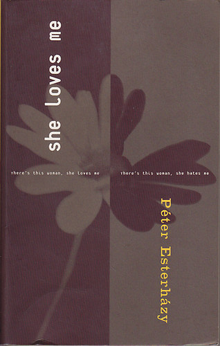 Esterh�zy P�ter - She loves me