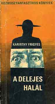 Karinthy Frigyes - A delejes hall