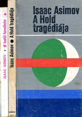 Isaac Asimov - 2 db Isaac Asimov könyv: A Hold tragédiája + A halál fuvallata