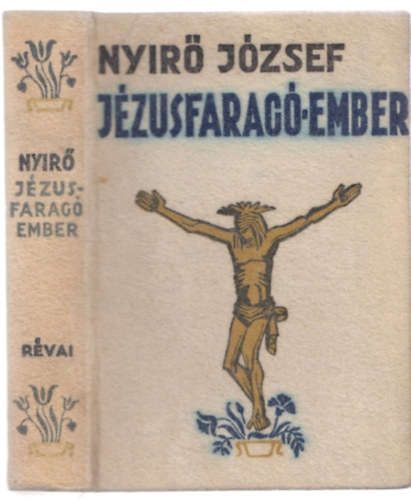 Nyir Jzsef - Jzusfarag ember