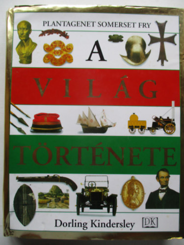 Dorling Kindersley - A világ története