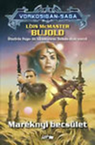 Lois McMaster Bujold - Marknyi becslet