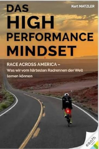 Kurt Matzler - Das High Performance Mindset (A nagy teljesítményű gondolkodásmód) extremsportolók esetében, sportpszichológia