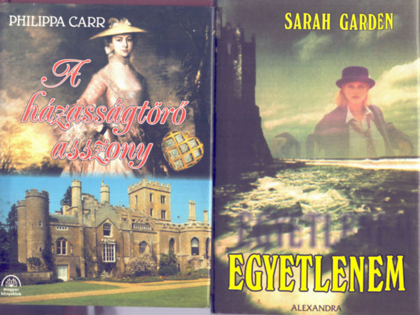 Garden Sarah Philippa Carr - 2 db romantikus: A hzassgtr asszony+ Egyetlenem