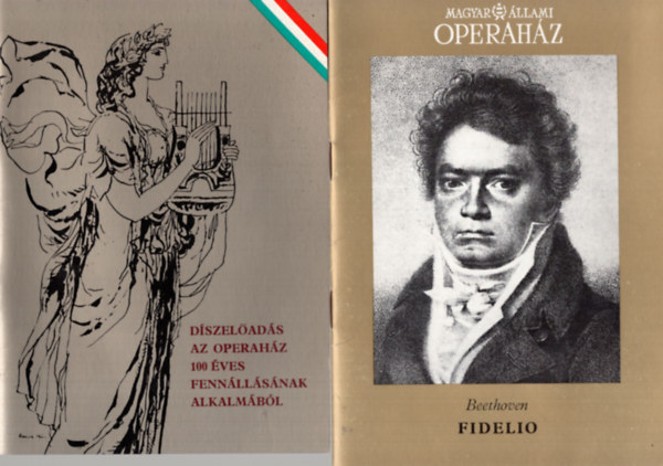 2 db Opera knyv: Beethoven Fidelio, Dszelads az operahz 100 ves fennllsnak alkalmbl.