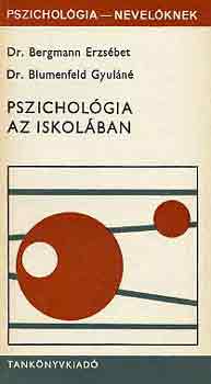 Dr. Bergmann-Dr. Blumfeld - Pszichol�gia az iskol�ban