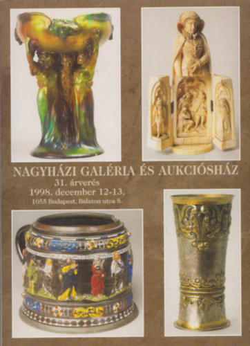 Nagyhzi galria - Nagyhzi Galria s Aukcishz 31.rvers 1998.december 12-13.