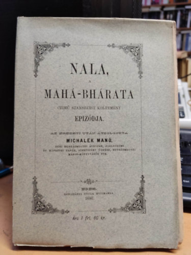 Michalek Man - Nala, a Mah-Bhrata czim szanszkrit kltemny epizdja (Szolcsnyi Gyula bizomnya)