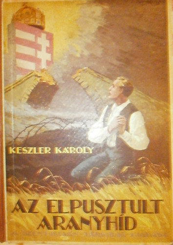 Keszler Kroly - Az elpusztult aranyhd