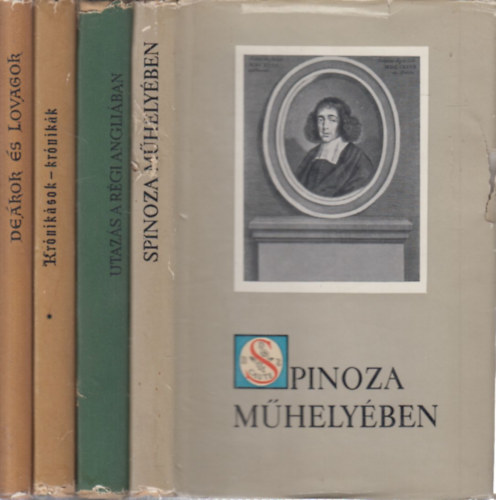 4 db. Eurpai antolgia (Spinoza mhelyben + Utazs a rgi Angliban + Krniksok - Krnikk + Dekok s lovagok)