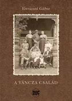 Verraszt� G�bor - A V�ncza csal�d