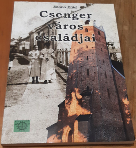 Szab Eld  (sszell.) - Csenger vros csaldjai