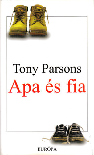 Tony Parsons - Apa �s fia