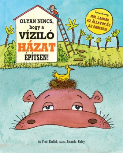 Fred Ehrlich - Olyan nincs, hogy a vzil hzat ptsen!