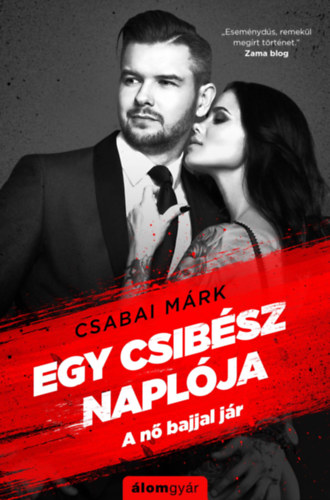 Csabai Márk - Egy csibész naplója