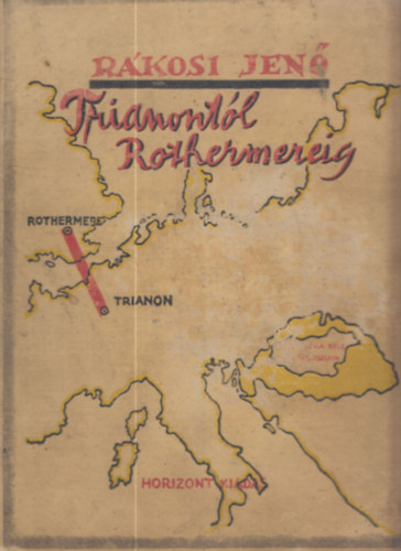 Rkosi Jen - Trianontl-Rothermereig