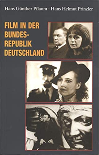 H.G.-Prinzler, H.H. Pflaum - Film in der Bundesrepublik Deutschland