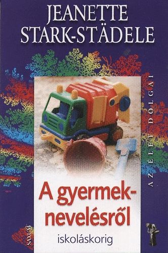 Jeanette Stark-Stdele - A gyermeknevelsrl iskolskorig