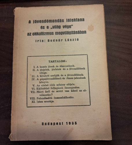 Dr. Bodn�r L�szl� - A j�vend�mond�s l�lektana �s e "vil�g v�ge" az okkultizmus megvil�g�t�